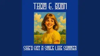She&rsquo;s Got a Smile Like Summer