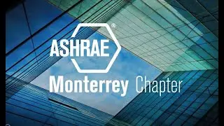 ASHRAE Monterrey - V&iacute;deo de Inicio (6 min)
