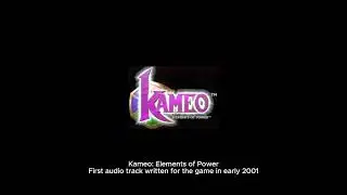 Kameo: Elements of Power. First audio track written for the game in early 2001. First days at Rare.