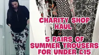 Charity shop haul & try on 5 pairs of summer trousers for under &pound;15