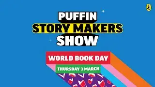 Puffin Story Makers Show | World Book Day 2022
