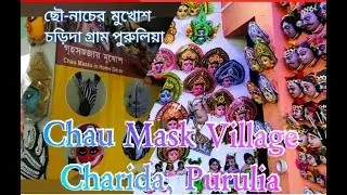 Chau mask village| charida | purulia District | West Bengal