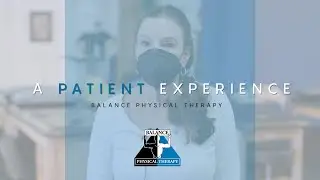 A Patient Experience | Balance Physical Therapy