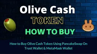 How to Buy Olive Cash Token (OLIVE) Using PancakeSwap On Trust Wallet OR MetaMask Wallet