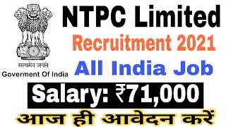 NTPC Recruitment 2021 | Salary: Rs71,000 | Government Jobs | Sarkari Naukri #Jobs24*7