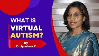 What is Virtual Autism? (Hindi)