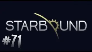Starbound Beta - Let's play #71 [Gameplay Deutsch/German]