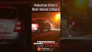 Pedestrian Killed in Multi Vehicle Collision