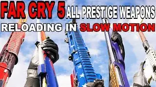 Far Cry 5 All Prestige Weapons In Slow Motion