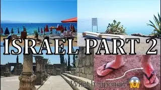 Israel Part 2 (Red Sea, Capernaum, & Jerusalem)