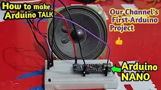 How to make Arduino Talk // Arduino project #1 //👍