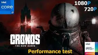 Cronos: The New Dawn Tested on Intel Iris Xe | i7-1360P + 16GB RAM | 1080p/720p