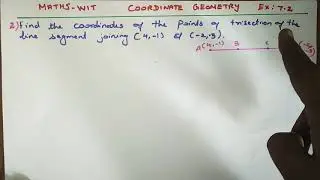 Coordinate geometry | Ex.7.2(2)| SSLC/CBSE | CLASS 10 | SECTION FORMULA