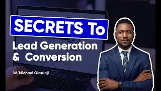 How to Build a Lead Generation and Conversion System