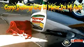 Como Desengrasar El Motor De Mi Auto Con Spray Nine