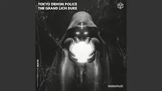 The Grand Lich Duke (Original Mix)