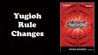 Yugioh Official Rule Changes