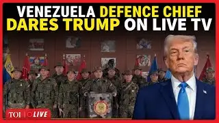 'WILL FIGHT IMPERIAL AGGRESSION': Venezuela Defence Chief Issues EMERGENCY World Alert | Trump News