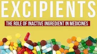 Excipient: The Role of Inactive Ingredients