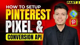 How to Setup Pinterest Pixel & Conversion API on Shopify | Via GTM | Part - 2