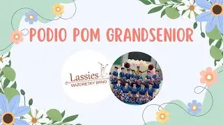 Mažoretky Lassies Brno- Podio pom Grand senior- 2025