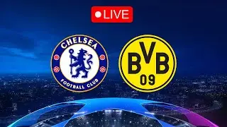 🔴 CHELSEA vs DORTMUND LIVE Stream Football Match Online Today - BEIN Sports / BT Sports