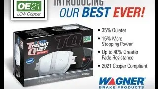 Introducing Wagner OE21 Low Copper Brake Formulations