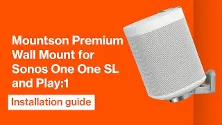How to install the Mountson Premium Wall Mount for Sonos One One SL and Play:1