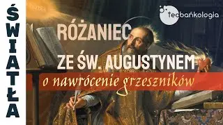 R&oacute;żaniec ze św. Augustynem o nawr&oacute;cenie grzesznik&oacute;w