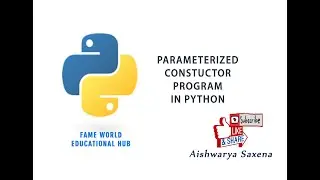 #58 - Parameterized Constructor Program - Python Programming