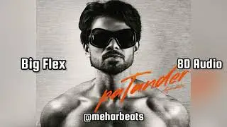 Big Flex | Arjan Dhillon | 8D Audio | New Punjabi Songs 2024 | #new