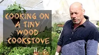 No.2 Cooking on a tiny wood cookstove