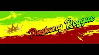 Paskong Reggae(FamilyLoveSong) 