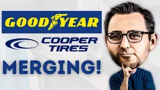Goodyear and Cooper Tire Merger! | $GT and $CTB Stock Analysis