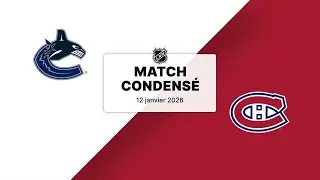 Match condensé : Canucks @ Canadiens 12/1/2026 (46/82) (26-14-6)