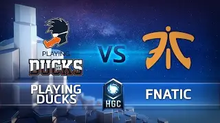 HGC EU - Phase 1 - Game 2 - Fnatic vs Playing Ducks