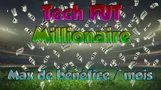 FUT 16 | ACHAT/ REVENTE | tech fut millionaire