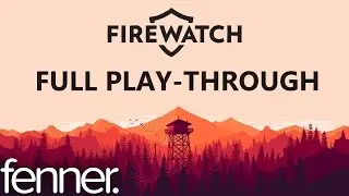 Firewatch Gameplay Full Play-Through
