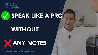 Public speaking without notes.