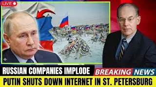 Russian Firms Collapse as Putin Cuts Internet in St. Petersburg | John Mearsheimer Report
