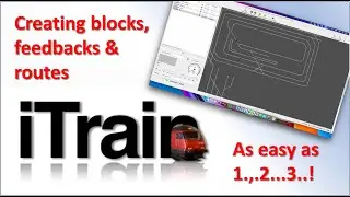 QUICK & EASY iTrain - creating blocks, feedbacks & routes