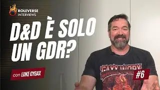 Luke Gygax ci racconta la sua storia e le sue idee su Dungeons & Dragons