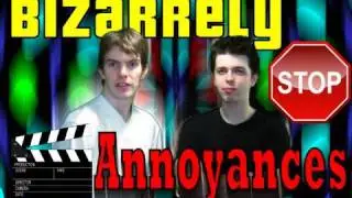 Every day Annoyances (With BizarrelyFunny Exaggeration)