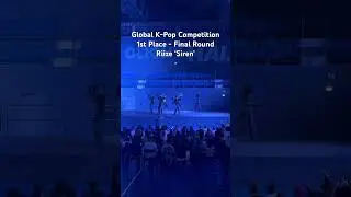 RIIZE 'Siren' | 1st Place Global K-Pop Competition - Final Round