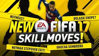NEW FIFA 17 SKILL MOVES!