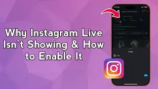 Почему функция Instagram Live не отображается и как её включить?