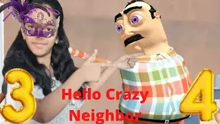 Hello crazy Neighbor | Level 3 & 4 | Gameplay Walkthrough