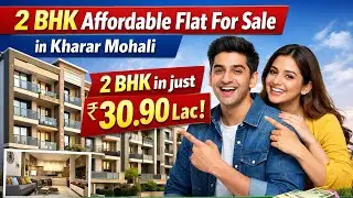 2 BHK Affordable Flat For Sale in Kharar Mohali | 1 BHK Ke Price Me 2 BHK | 90% Loan Available