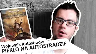 Recenzja Wojownik Autostrady - Piekło na autostradzie (Tom 1) + wersja kolekcjonerska