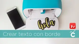 Crear texto con borde para Cricut DS móvil